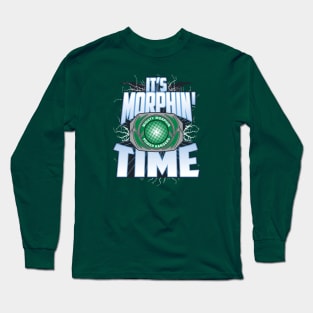 It's Morphin' Time GREEN Long Sleeve T-Shirt